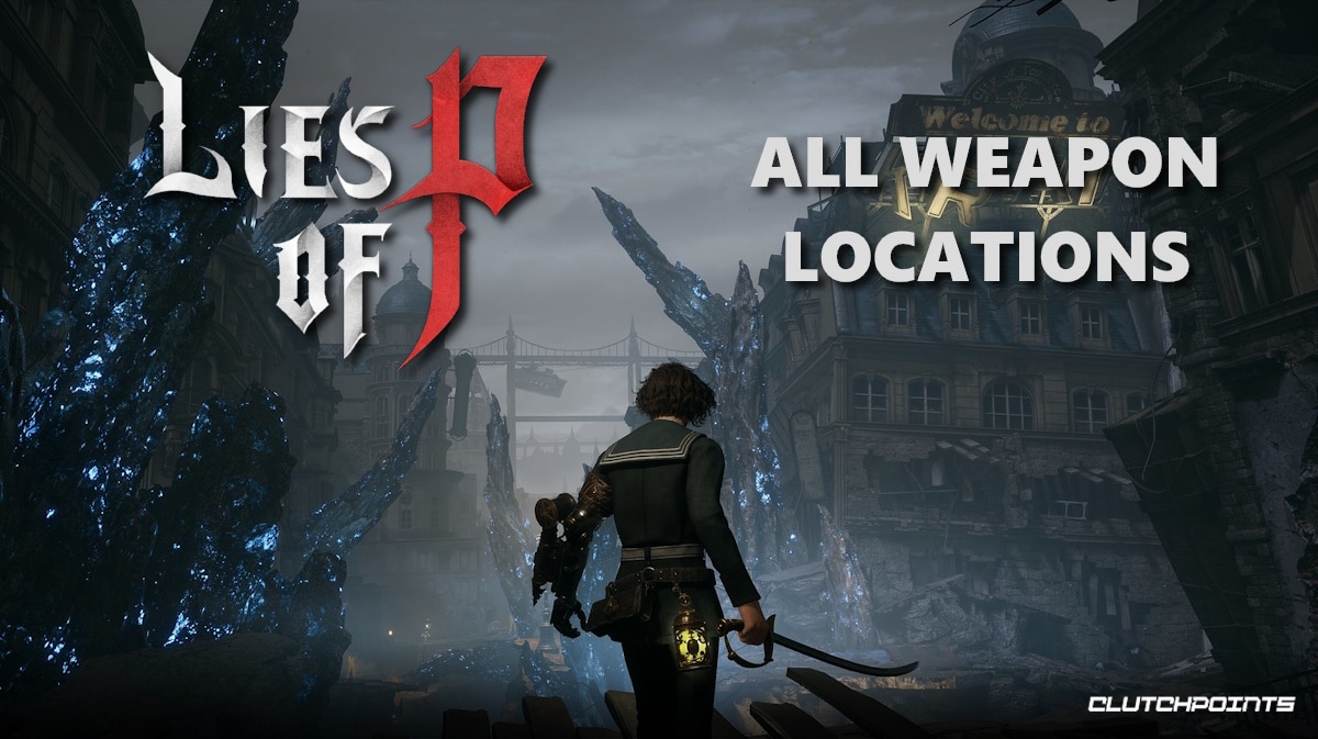 Lies Of P Guide - All Weapon Locations in Lies of P